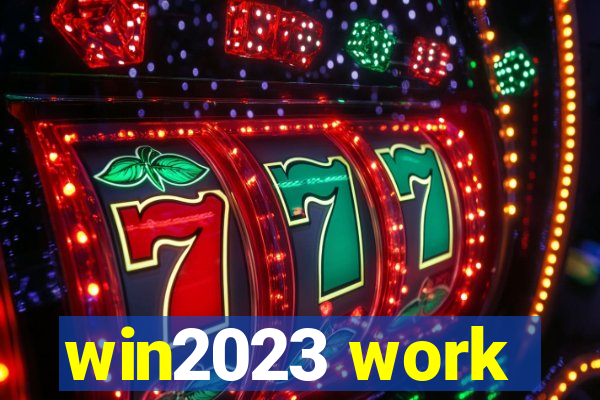 win2023 work